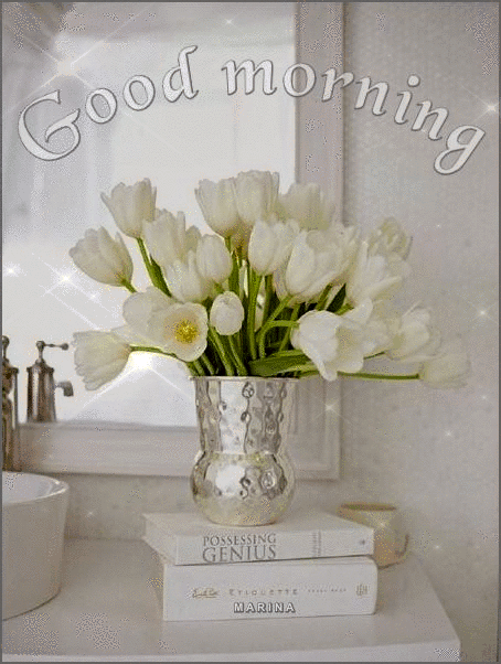 Good morning... Букет тебе с пожеланием...~Анимационные блестящие открытки GIF